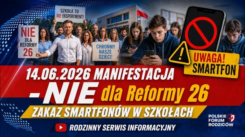  Sprzeciw wobec Reformy26, Smartfony znikną ze szk&oacute;ł, UWAGA SMARTFON! I