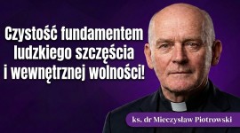 Czystość to klucz do szczęścia i wolności? Ks